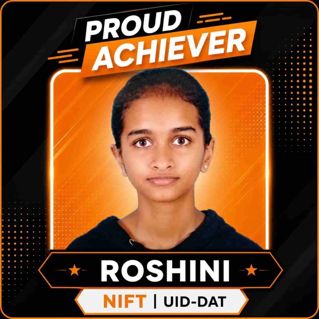 Roshini secured admission in NIFT through Dfinite Academy coaching