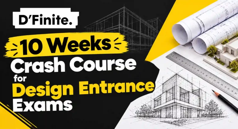 10 Weeks Crash Course | UCEED, NID, NIFT, NATA & CEED
